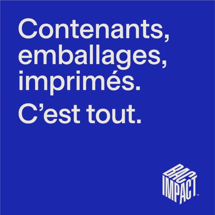 Contenants, emballages, imprimés. C'est tout.